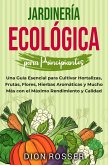 Jardinería ecológica para principiantes (eBook, ePUB) Jardinería ecológica para principiantes (eBook, ePUB)