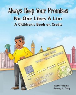 Always Keep Your Promises No One Likes A Liar (eBook, ePUB) - Gary, Jeremy