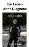 Ein Leben ohne Diagnose (eBook, ePUB)