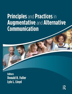 Principles and Practices in Augmentative and Alternative Communication (eBook, PDF) - Fuller, Donald; Lloyd, Lyle