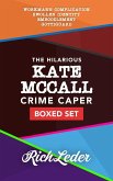 Hilarious Kate McCall Crime Caper Boxed Set (eBook, ePUB) Hilarious Kate McCall Crime Caper Boxed Set (eBook, ePUB)
