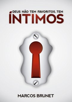 Deus Não Tem Favoritos, Tem Íntimos (eBook, ePUB) Cover Deus Não Tem Favoritos, Tem Íntimos (eBook, ePUB)