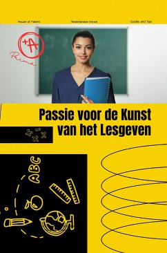 Passie Voor Het Kunst Van Lesgeven (eBook, ePUB) - Ghair, Alex