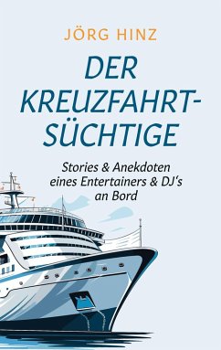 Der Kreuzfahrtsüchtige (eBook, ePUB)