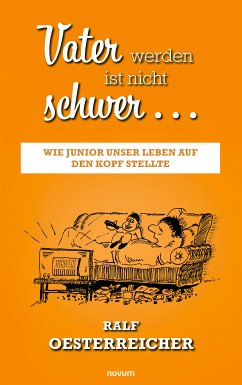 Vater werden ist nicht schwer … (eBook, ePUB)