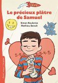 Le précieux plâtre de Samuel (eBook, ePUB) Le précieux plâtre de Samuel (eBook, ePUB)