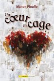 Un coeur en cage (eBook, ePUB)