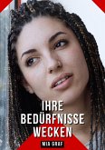 Ihre Bedürfnisse wecken (eBook, ePUB)