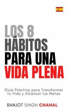 Cover Los 8 Hábitos para una Vida Plena (eBook, ePUB)