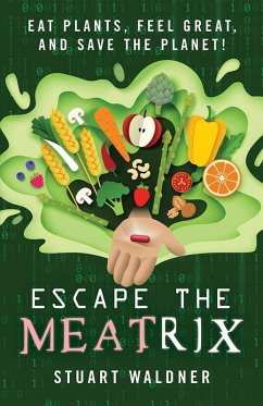 Cover Escape the Meatrix (eBook, ePUB)