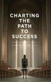 Charting the Path to Success (eBook, ePUB) Charting the Path to Success (eBook, ePUB)