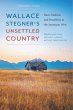Wallace Stegner's Unsettled Country... - Bild 1
