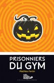 Prisonniers du gym (eBook, ePUB)