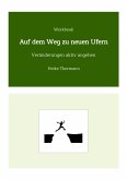 Workbook: Auf dem Weg zu neuen Ufern (eBook, ePUB)