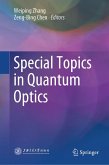 Special Topics in Quantum Optics (eBook, PDF) Special Topics in Quantum Optics (eBook, PDF)