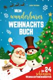 Die 24 schönsten Weihnachtsgeschichten für Kinder! (eBook, ePUB) Die 24 schönsten Weihnachtsgeschichten für Kinder! (eBook, ePUB)