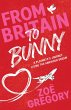 From Britain to Bunny (eBook, ePUB) - Bild 1