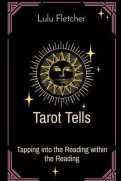 Tarot Tells (eBook, ePUB) - Fletcher, Lulu