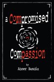 Compromised Compassion (eBook, ePUB) Compromised Compassion (eBook, ePUB)