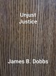 Unjust Justice (The Ol' Cowboy Series,... - Bild 1