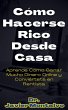 Cómo Hacerse Rico Desde Casa Aprende... - Bild 1
