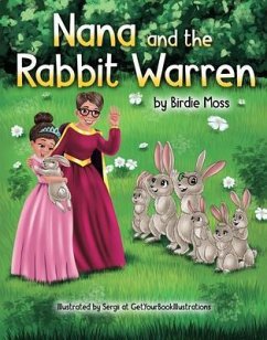 The Adventures of Princess Charlotte - Nana and the Rabbit Warren (eBook, ePUB) - Moss, Birdie