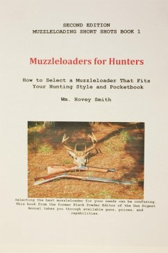 Muzzleloaders for Hunters (eBook, ePUB) - Smith, Wm. Hovey
