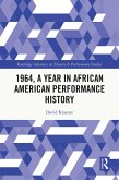 1964, A Year in African American Performance History (eBook, ePUB)