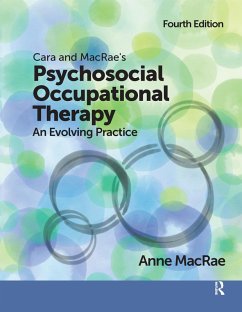 Cara and MacRae's Psychosocial Occupational Therapy (eBook, ePUB) - MacRae, Anne