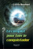 Le complot pour tuer le conquistador (eBook, ePUB)