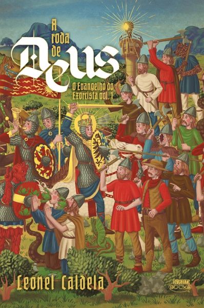 O Evangelho do Exorcista Vol. 1 - A Roda de Deus (eBook, ePUB) O Evangelho do Exorcista Vol. 1 - A Roda de Deus (eBook, ePUB)