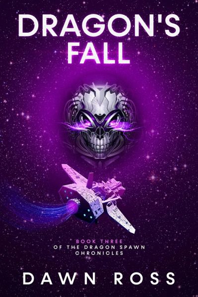 Dragon's Fall: Book Three (Dragon Spawn Chronicles, #3) (eBook, ePUB) Dragon's Fall: Book Three (Dragon Spawn Chronicles, #3) (eBook, ePUB)