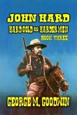John Hard - Hard Cold & Harder Men (The Hard Way Ranch Series, #3) (eBook, ePUB)