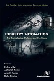 Industry Automation: The Technologies, Platforms and Use Cases (eBook, PDF)