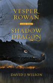 Vesper Rowan and the Shadow Dragon (eBook, ePUB)