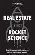 Real Estate Is Not Rocket Science... - Bild 1