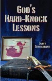 God's Hard-Knock Lessons (eBook, ePUB) God's Hard-Knock Lessons (eBook, ePUB)