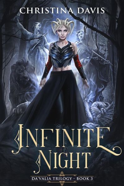 Infinite Night (The Da'Valia Trilogy, #3) (eBook, ePUB) Infinite Night (The Da'Valia Trilogy, #3) (eBook, ePUB)