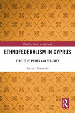 Ethnofederalism in Cyprus (eBook, ePUB) - Koktsidis, Pavlos I.