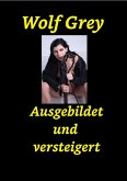 Ausgebildet und Versteigert (eBook, ePUB)