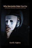 Why Narcissists Make You Cry (eBook, ePUB)