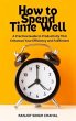 How to Spend Time Well (eBook, ePUB) - Bild 1