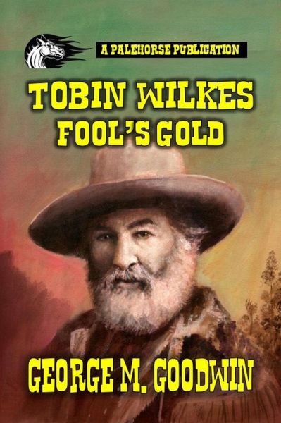 Tobin Wilkes - Fool's Gold (eBook, ePUB)