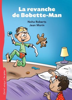 La revanche de Bobette-Man (eBook, ePUB) - Noha Roberts, Roberts