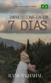 Impressioná-la em 7 Dias (eBook, ePUB)