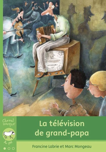 La télévision de grand-papa (eBook, ePUB)
