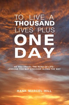 Cover TO LIVE A THOUSAND LIVES PLUS ONE DAY (eBook, ePUB)