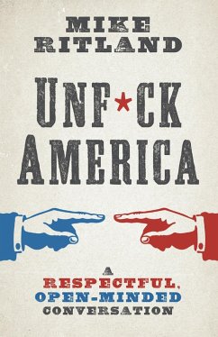 Unfuck America (eBook, ePUB) - Ritland, Mike