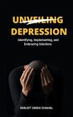 Unveiling Depression (eBook, ePUB)