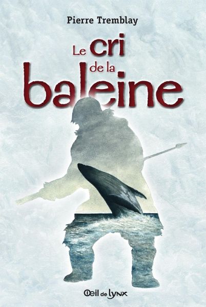 Le cri de la baleine (eBook, ePUB)